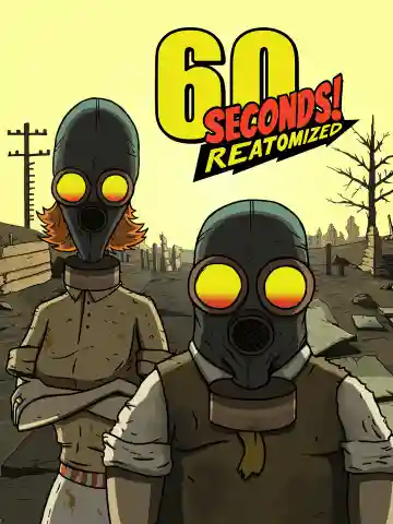 60 Seconds Reatomized