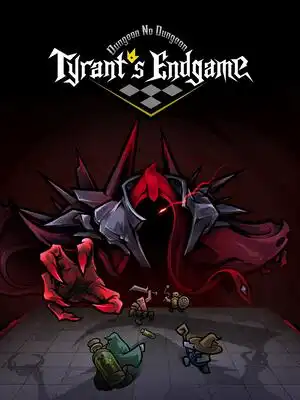 Dungeon No Dungeon_Tyrant's Endgame