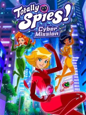 Totally Spies! - Cyber Mission