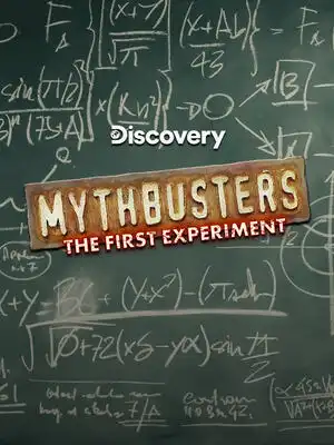 MythBusters: The First Experiment